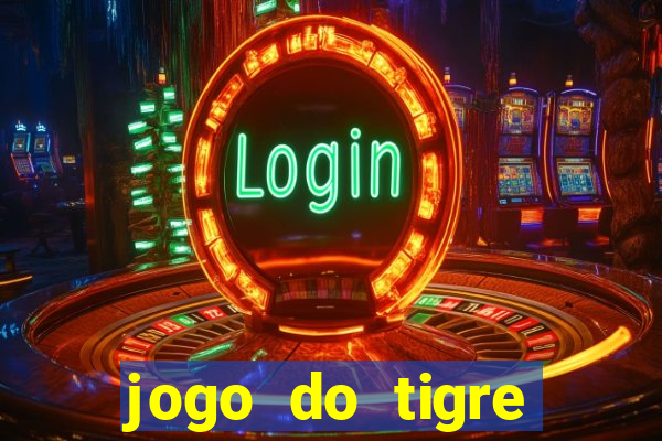 jogo do tigre gratis teste